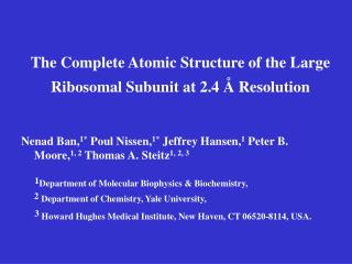 The Complete Atomic Structure of the Large Ribosomal Subunit at 2.4 Å Resolution