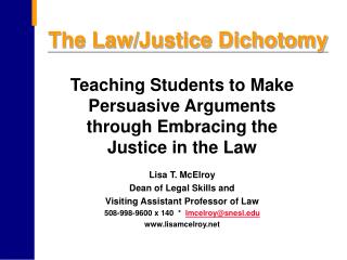 The Law/Justice Dichotomy