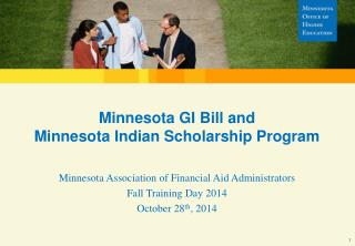 Minnesota GI Bill and Minnesota Indian Scholarship Program