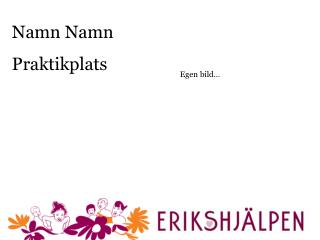 Namn Namn Praktikplats