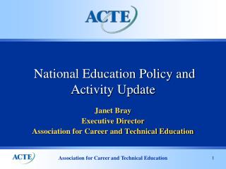 National Education Policy and Activity Update