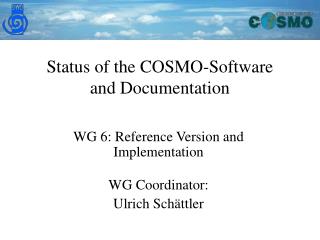 Status of the COSMO-Software and Documentation