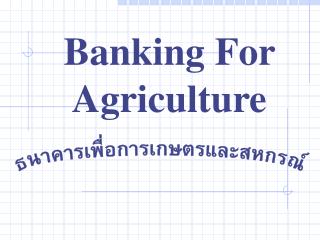 Banking For Agriculture