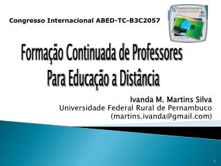 Ivanda M. Martins Silva Universidade Federal Rural de Pernambuco (martins.ivanda@gmail)