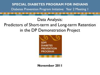 Data Analysis: Predictors of Short-term and Long-term Retention in the DP Demonstration Project