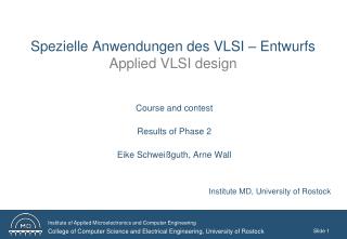 Spezielle Anwendungen des VLSI – Entwurfs Applied VLSI design