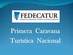 Primera Caravana Tur stica Nacional