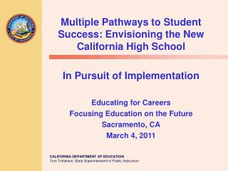 Multiple Pathways to Student Success: Envisioning the New California High School