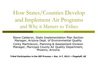 How States/Counties Develop and Implement Air Programs and Why it Matters to Tribes
