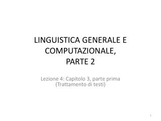 LINGUISTICA GENERALE E COMPUTAZIONALE, PARTE 2