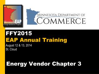 FFY2015 EAP Annual Training August 12 &amp; 13, 2014 St. Cloud