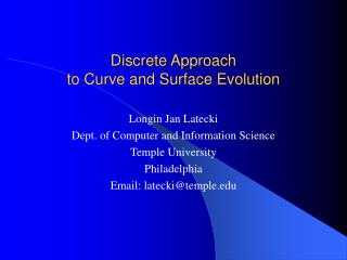 Discrete Approach to Curve and Surface Evolution