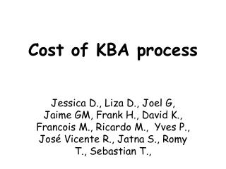 Cost of KBA process