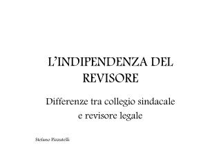 L’INDIPENDENZA DEL REVISORE