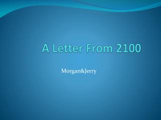 A Letter From 2100