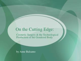 On the Cutting Edge:
