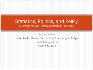 Statistics, Politics, and Policy Electronic Journal – first publications in late 2010