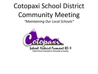 Cotopaxi School District Community Meeting “Maintaining Our Local Schools”
