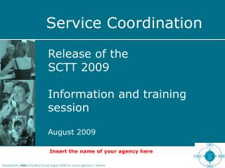 Release of the SCTT 2009 Information and training session August 2009