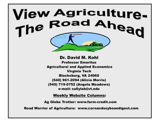 Dr. David M. Kohl Professor Emeritus Agricultural and Applied Economics Virginia Tech