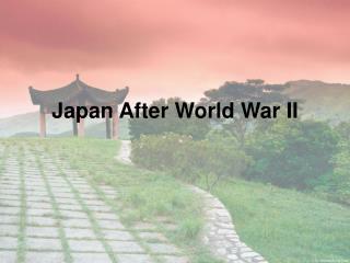 Japan After World War II