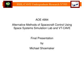 SSSL/CAVE Undergraduate Research 5/7/03