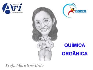 Prof.: Marisleny Brito