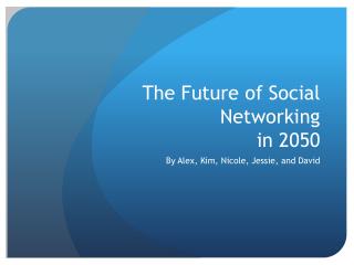 The Future of Social Networking in 2050