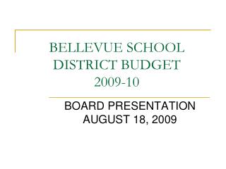 BELLEVUE SCHOOL DISTRICT BUDGET 2009-10