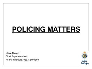 POLICING MATTERS