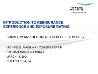 INTRODUCTION TO REINSURANCE EXPERIENCE AND EXPOSURE RATING