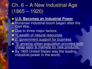 Ch. 6 – A New Industrial Age (1865 – 1920)