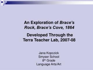 Jana Kopczick Smyser School 8 th Grade Language Arts/Art