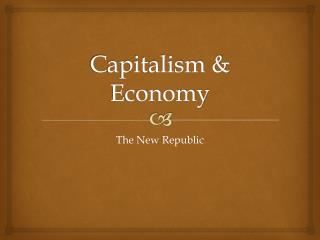 Capitalism &amp; Economy