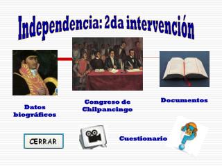 Independencia: 2da intervención