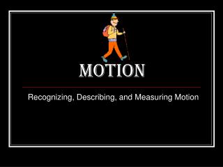 Motion