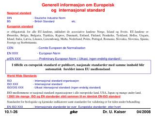 Generell informasjon om Europeisk og internasjonal standard