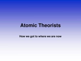 Atomic Theorists