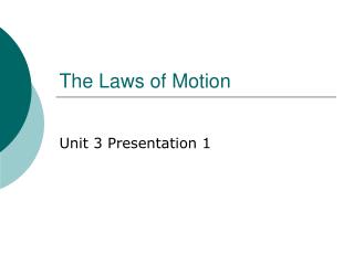 The Laws of Motion