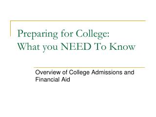 Preparing for College: What you NEED To Know