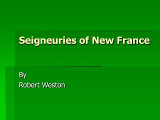 Seigneuries of New France