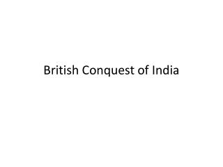 British Conquest of India