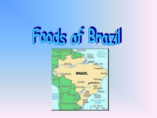 Foods of Brazil