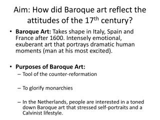 Aim: How did Baroque art reflect the attitudes of the 17 th century?