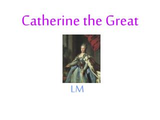 Catherine the Great
