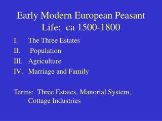 Early Modern European Peasant Life: ca 1500-1800