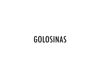 GOLOSINAS