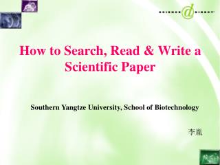 How to Search, Read &amp; Write a Scientific Paper