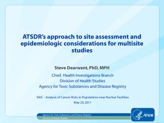 ATSDR’s approach to site assessment and epidemiologic considerations for multisite studies