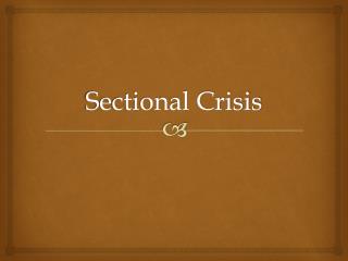 Sectional Crisis